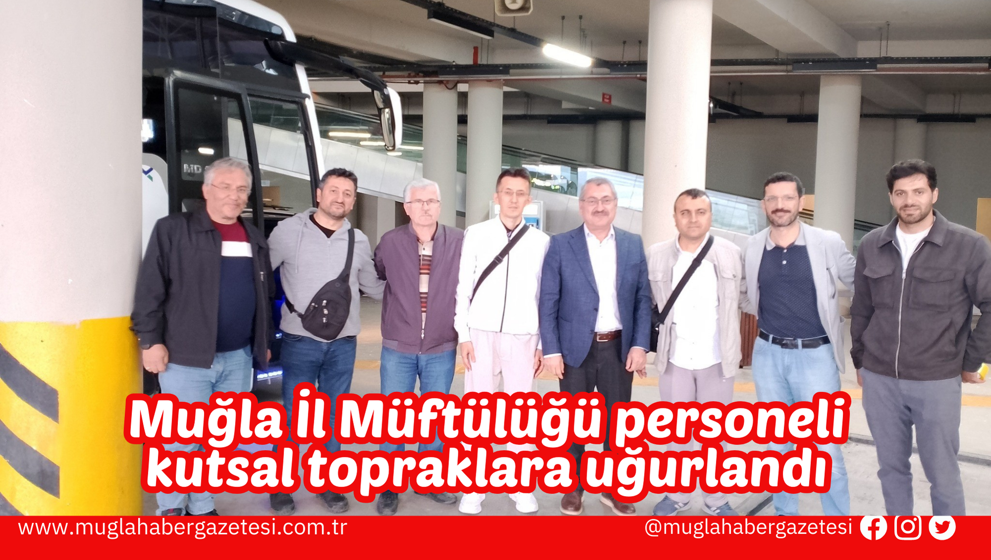 Muğla İl Müftülüğü personeli kutsal topraklara uğurlandı