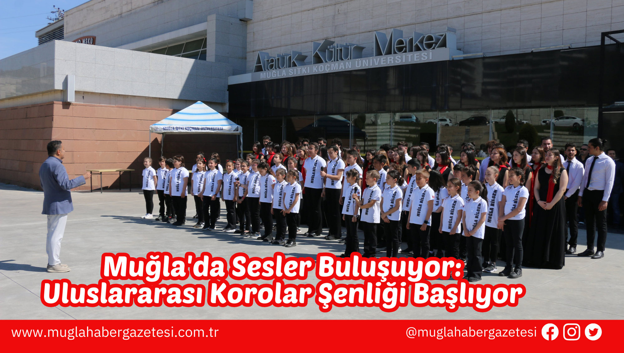 Muğla'da Sesler Buluşuyor: Uluslararası Korolar Şenliği Başlıyor