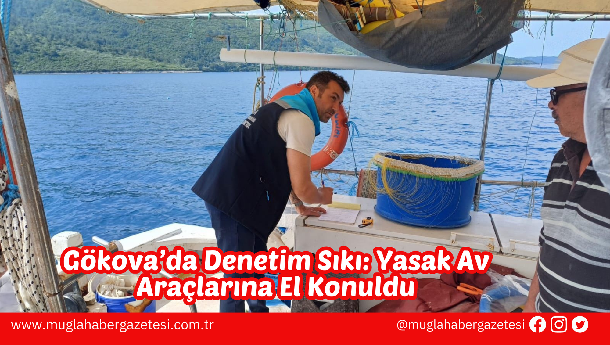 Gökova’da Denetim Sıkı: Yasak Av Araçlarına El Konuldu