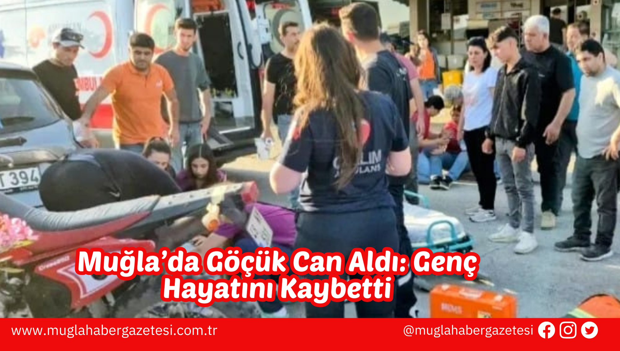 Muğla’da Göçük Can Aldı: Genç Hayatını Kaybetti
