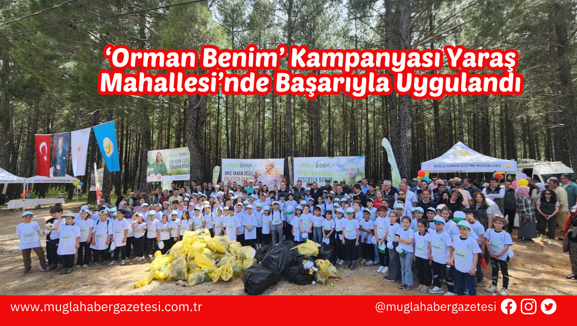 ‘Orman Benim’ Kampanyası Yaraş Mahallesi’nde Başarıyla Uygulandı