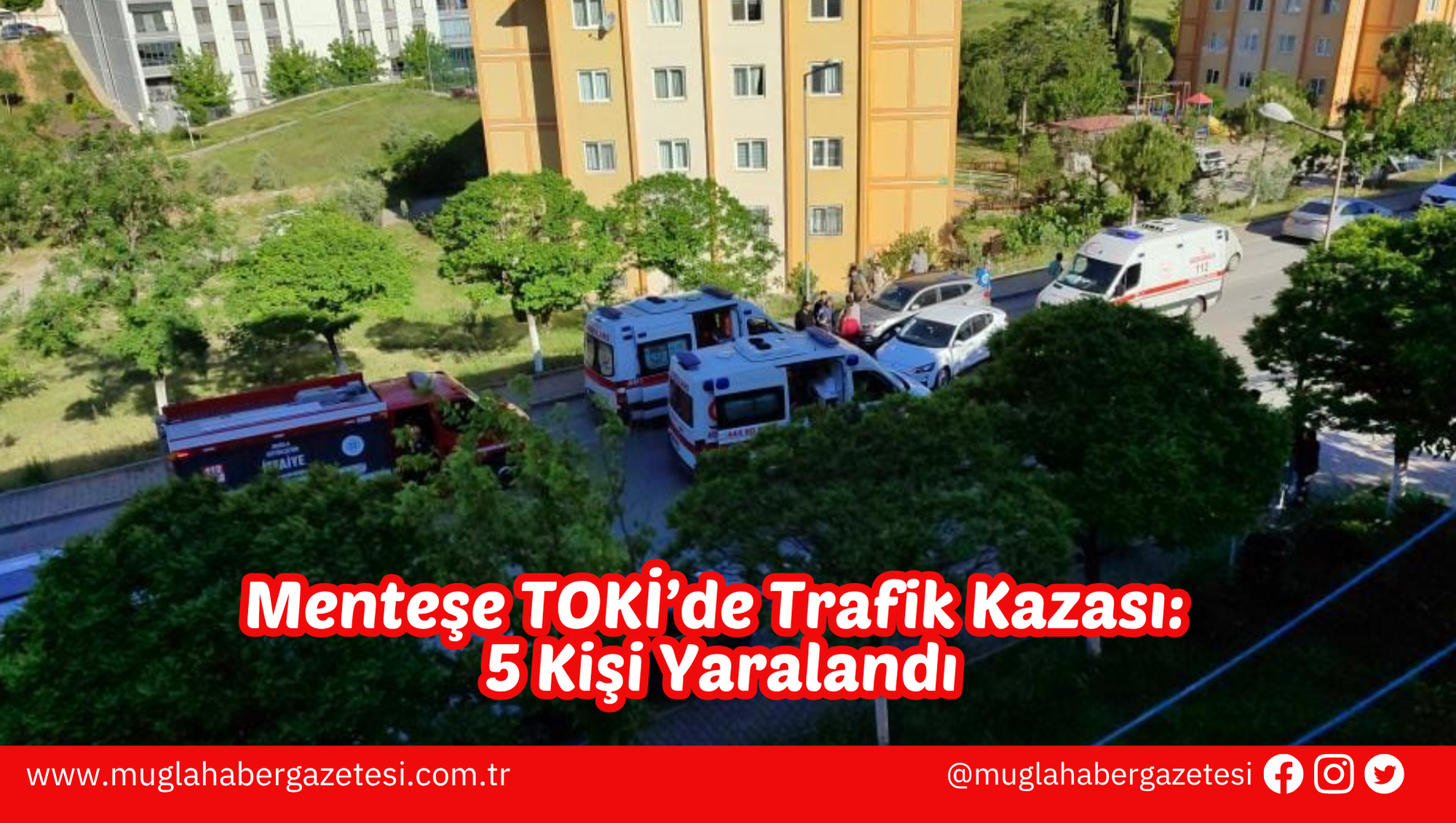 Menteşe TOKİ’de Trafik Kazası: 5 Kişi Yaralandı