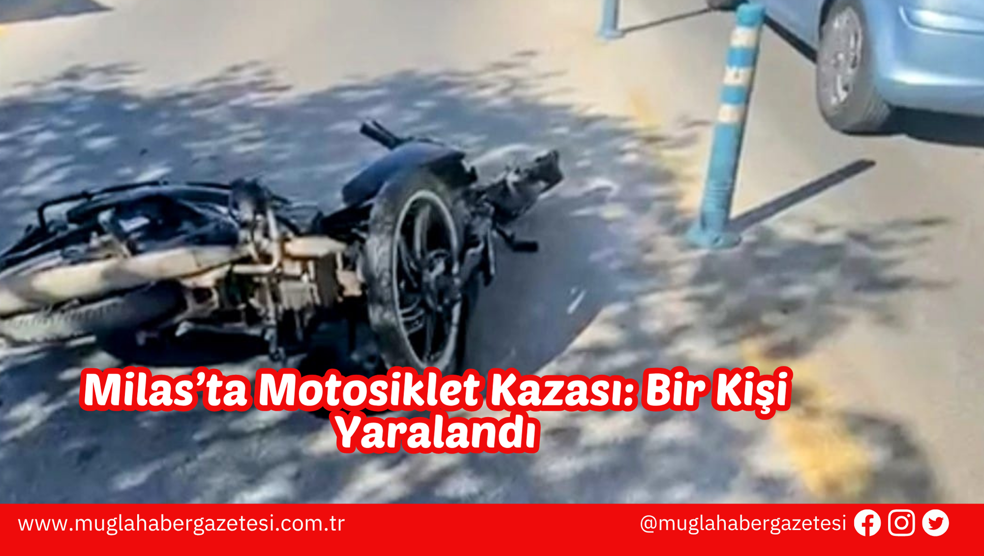Milas’ta Motosiklet Kazası: Bir Kişi Yaralandı