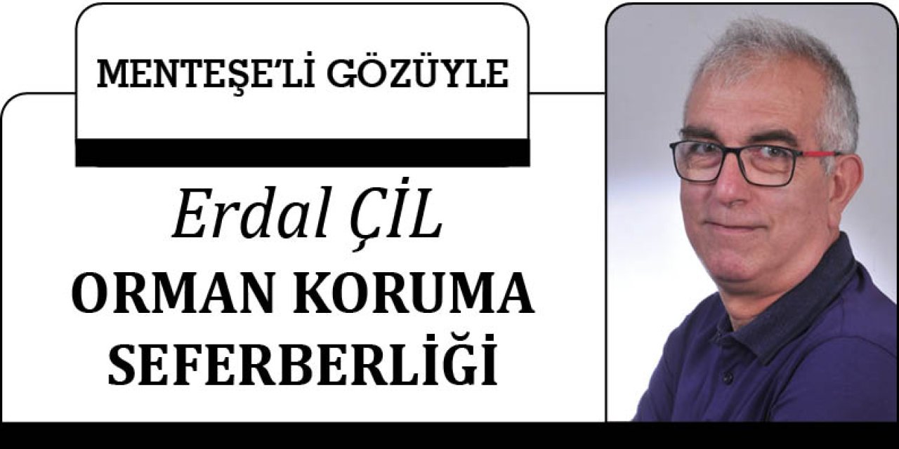 ORMAN KORUMA SEFERBERLİĞİ