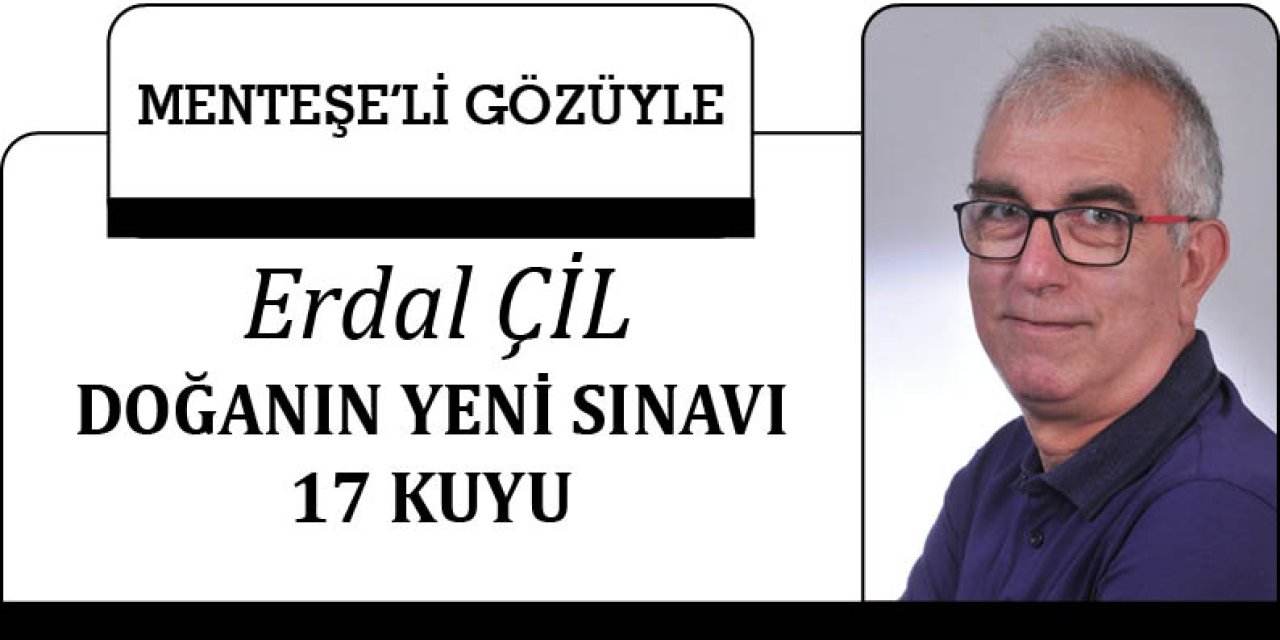 DOĞANIN YENİ SINAVI 17 KUYU