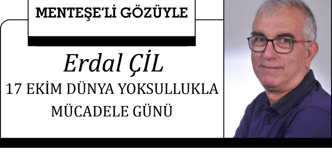 17 EKİM DÜNYA YOKSULLUKLA MÜCADELE GÜNÜ