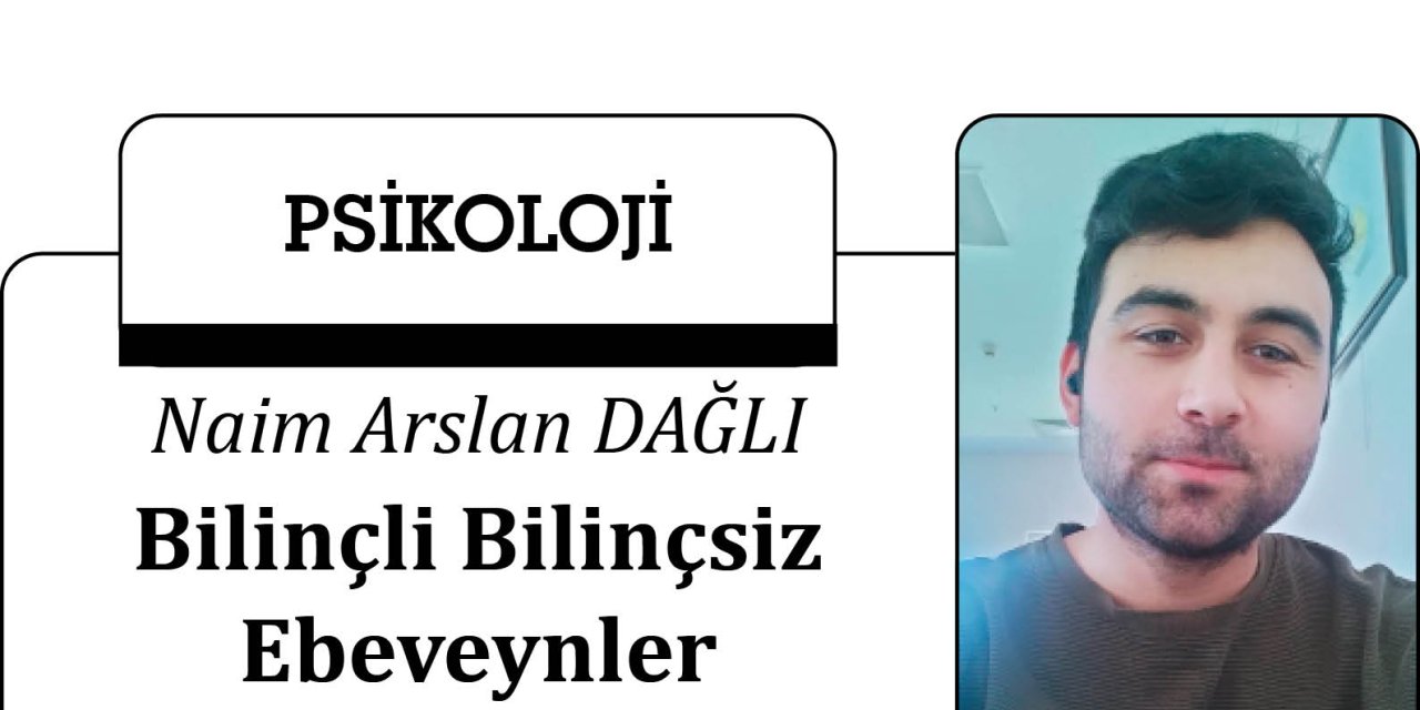 Bilinçli Bilinçsiz Ebeveynler