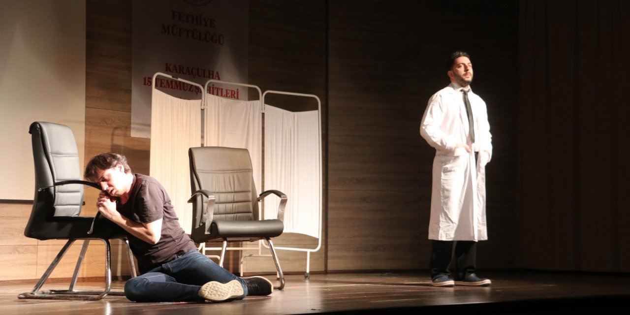 BAĞIMLILIK FARKINDALIĞI TİYATRO OYUNU FETHİYE'DE ÖĞRENCİLERLE BULUŞTU