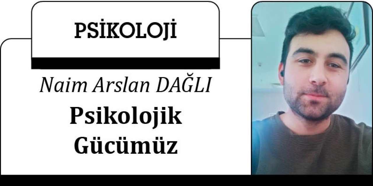 Psikolojik Gücümüz