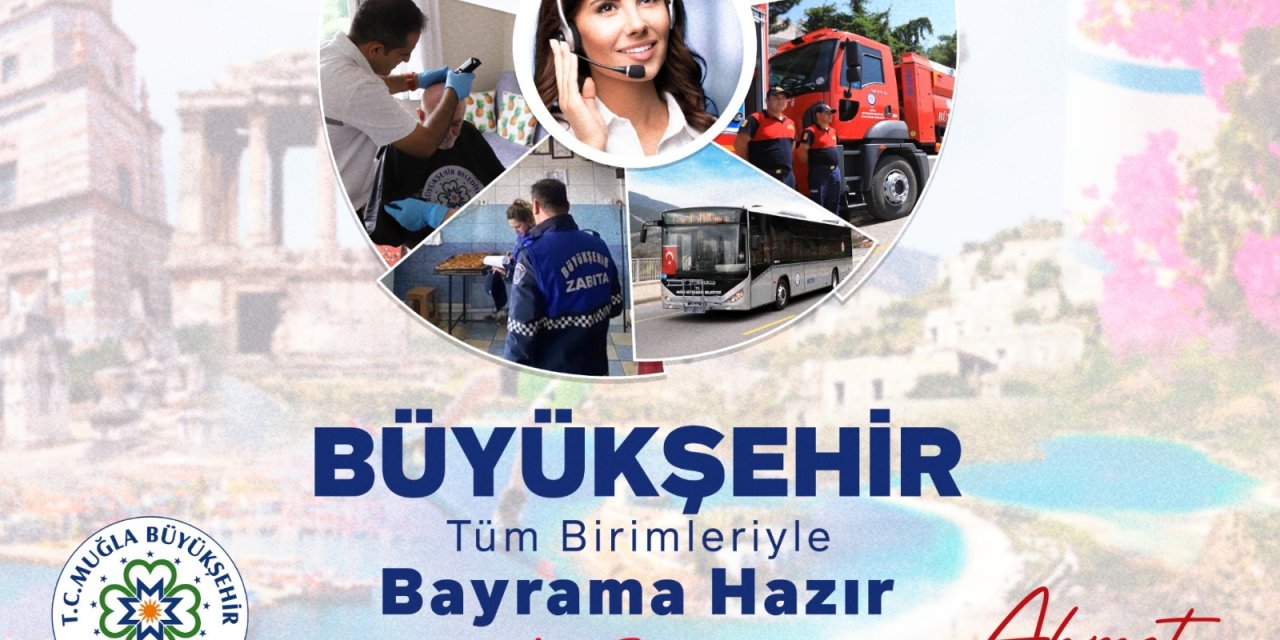 Muğla Büyükşehir Bayrama Hazır: Ücretsiz Ulaşım ve 24 Saat Hizmet